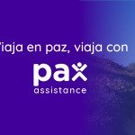Disfruta en Paz y Viaja con Pax Assistance, la Asistencia para el Viajero