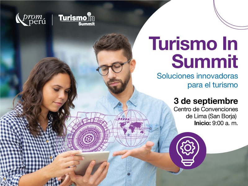 Turismo In Summit 2025: el evento que impulsa la transformación digital de la industria turística en el Perú