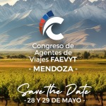 Mendoza se prepara para recibir al congreso de agentes de viajes Faevyt: El encuentro más esperado por los profesionales del turismo.